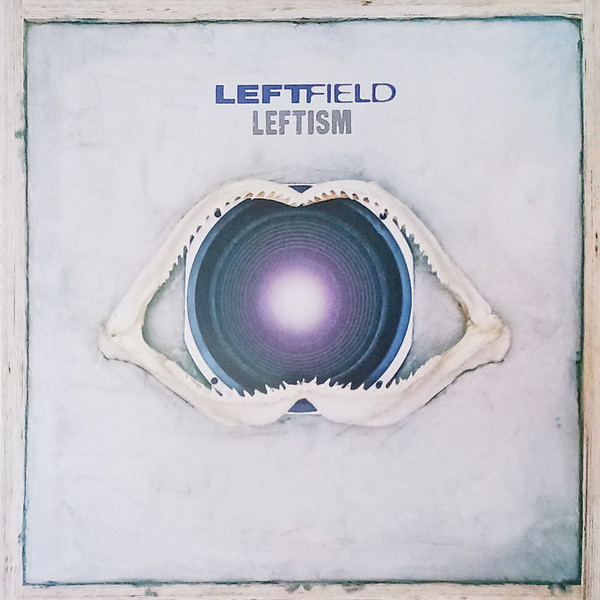 Leftfield – Leftism, (Disc Vinil) [1]