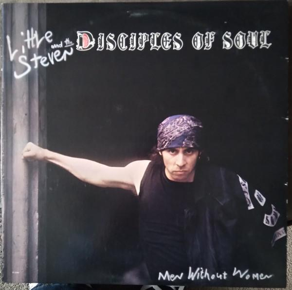 Little Steven And The Disciples Of Soul - Men Without Women [1]