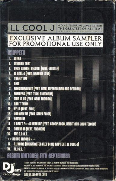 LL Cool J - G.O.A.T. Featuring James T. Smith The Greatest Of All Time (Exclusive Album Sampler) (Casetă Audio) [2]