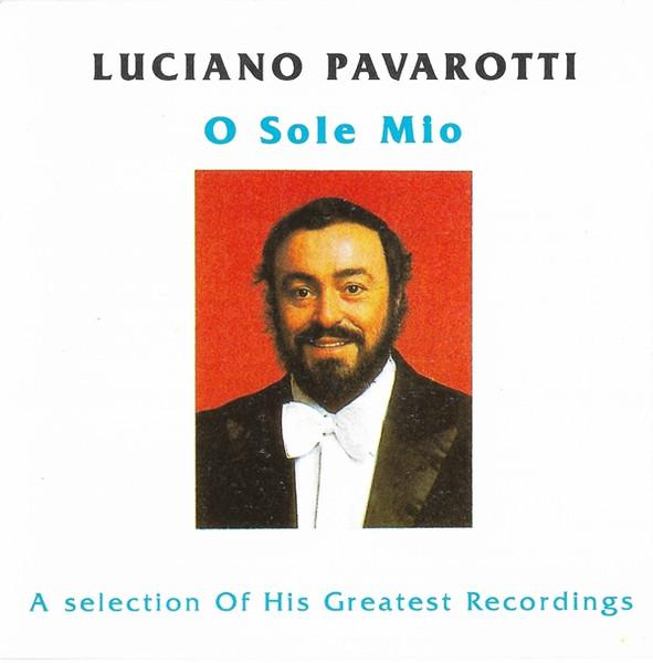 Luciano Pavarotti - O Sole Mio! - The Best [1]