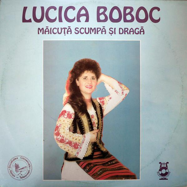 Lucica Boboc - Măicuță Scumpă Și Dragă [1]