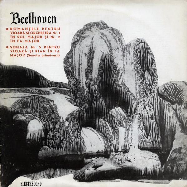 Ludwig van Beethoven - Romanțele Pentru Vioară Și Orchestră Nr. 1 În Sol Major Și Nr. 2 În Fa Major / Sonata Nr. 5 Pentru Vioară Și Pian (Sonata Primăverii) [1]