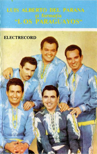Luis Alberto del Parana y Los Paraguayos - Luis Alberto Del Parana Și Formația "Los Paraguayos" (Caseta Audio) [1]