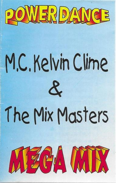 M.C Kelvin Clime - Power Dance Mega Mix (Caseta Audio) [2]