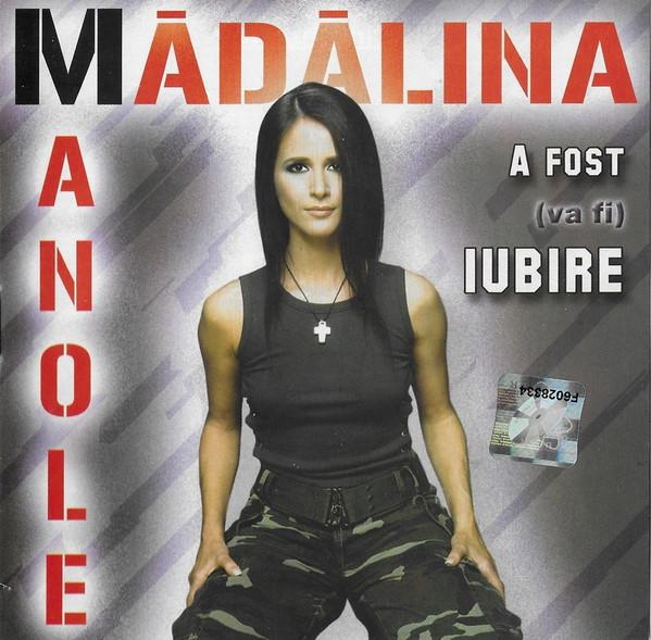 Mădălina Manole - A Fost (Va Fi) Iubire, (CD) [1]