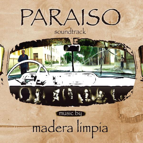 Madera Limpia - Paraiso (Soundtrack) [1]