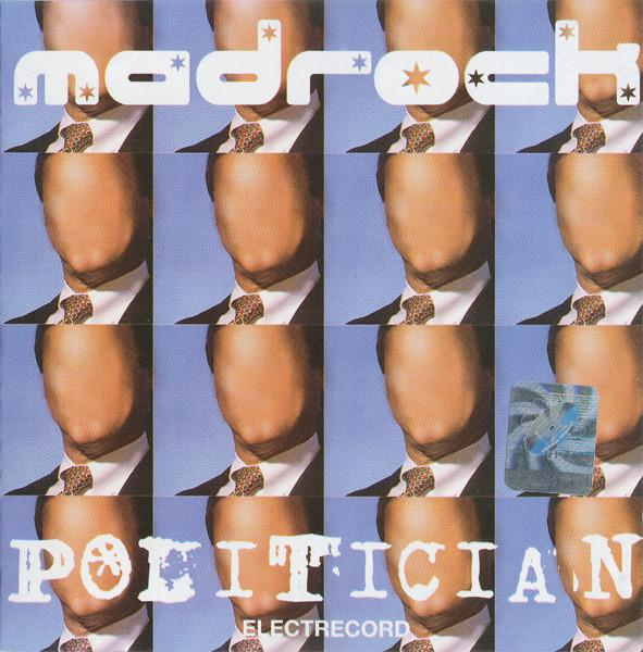 Madrock - Politician [1]