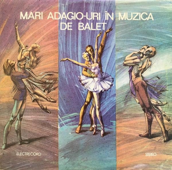 Mari Adagio-uri În Muzica De Balet (Famous Adagios From Ballets) [1]