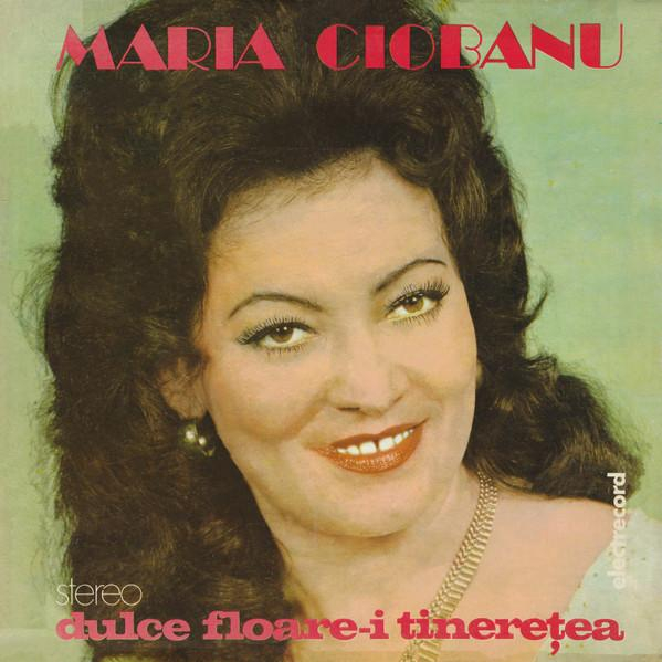 Maria Ciobanu - Dulce Floare-i Tinereţea [1]
