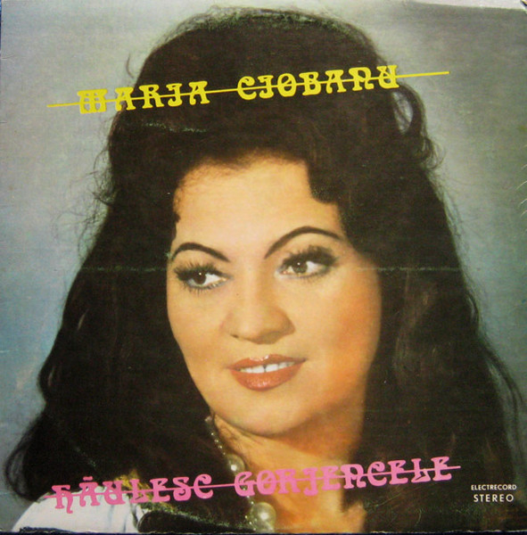 Maria Ciobanu – Hăulesc Gorjencele, (Disc Vinil) [1]