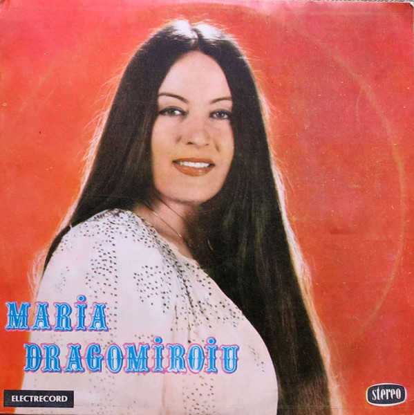 Maria Dragomiroiu – Maria Dragomiroiu, (Disc Vinil) [1]