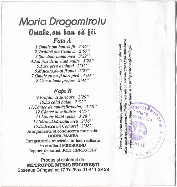 Maria Dragomiroiu - Omule, Om Bun Să Fii [2]