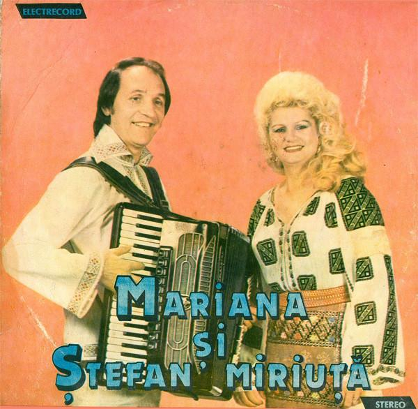 Mariana Miriuță - Mariana Și Ștefan Miriuță [1]