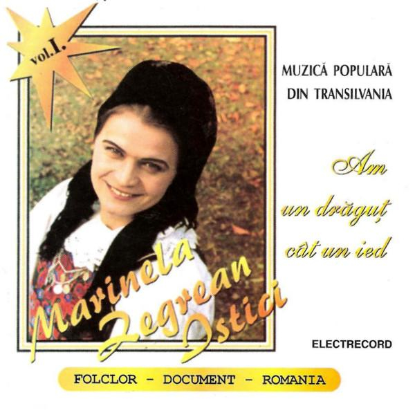 Marinela Zegrean Istici - Am Un Drăguţ Cât Un Ied (Vol. 1) [1]