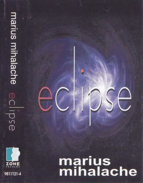 Marius Mihalache - Eclipse (Casetă Audio) [2]