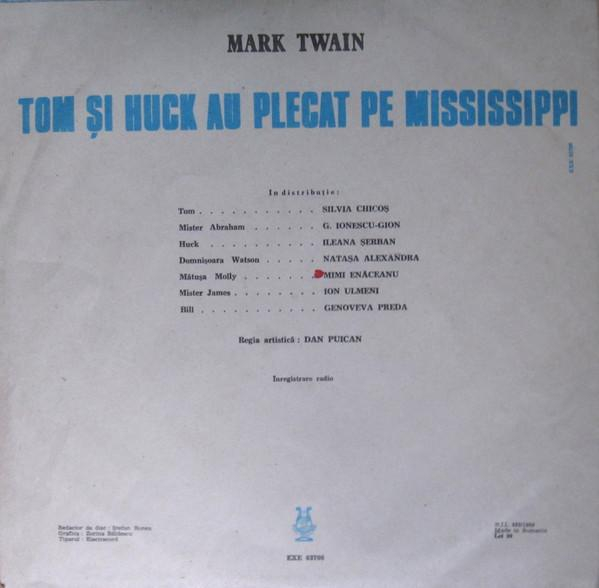 Mark Twain (2) - Tom Și Huck Au Plecat Pe Mississippi (Aventurile Lui Huckleberry Finn) [2]