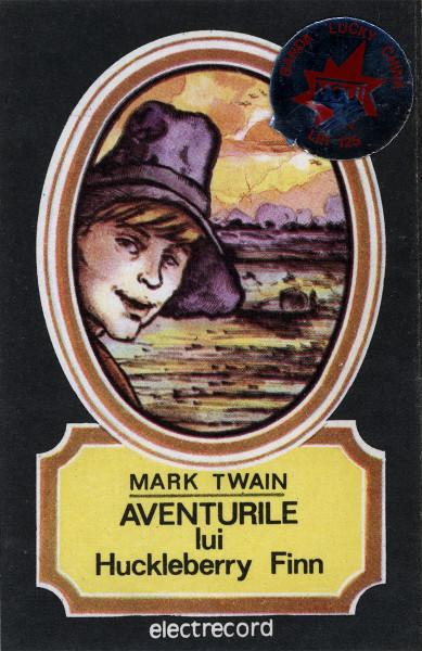 Mark Twain - Aventurile Lui Huckleberry Finn, (Casetă Audio) [1]
