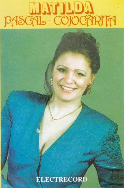 Matilda Pascal Cojocărița - Melodii De Petrecere (Caseta Audio) [1]