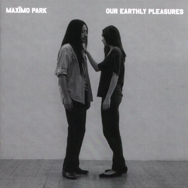 Maxïmo Park - Our Earthly Pleasures [1]