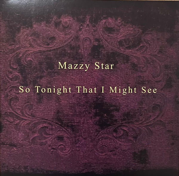 Mazzy Star – So Tonight That I Might See (Disc Vinil) [1]