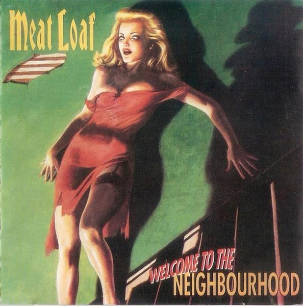 Meat Loaf - Welcome To The Neighbourhood [1]