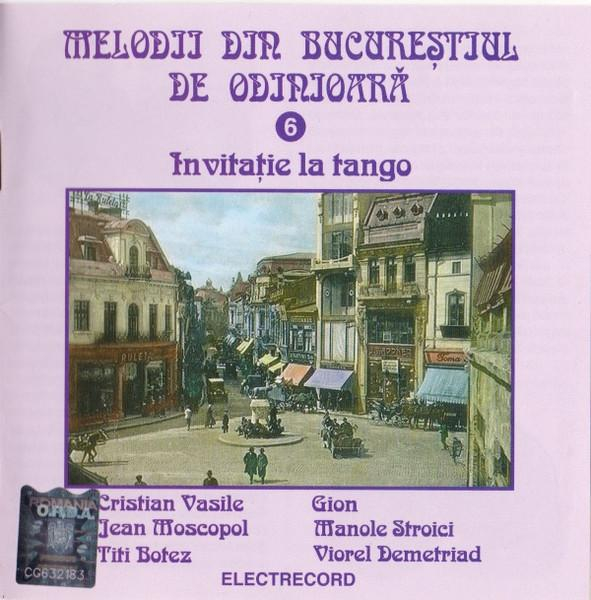 Melodii Din Bucureștiul De Odinioară 6 – Invitație La Tango [1]