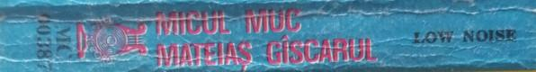 Micul Muc / Mateiaș Gîscarul (Caseta Audio) [2]