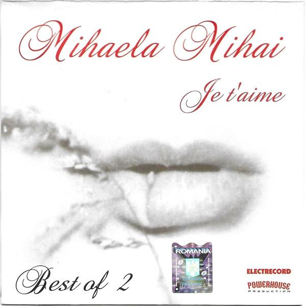Mihaela Mihai -  Je T'aime (Best Of 2) [1]