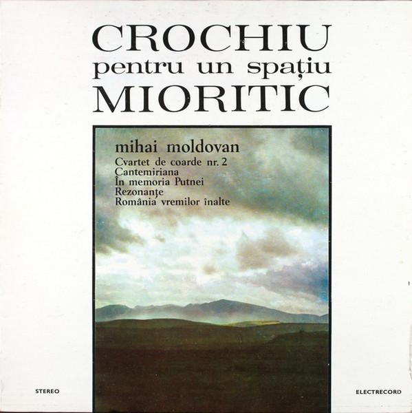 Mihai Moldovan - Crochiu Pentru Un Spațiu Mioritic [1]