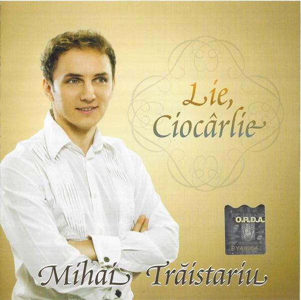 Mihai Trăistariu - Lie, Ciocârlie [1]