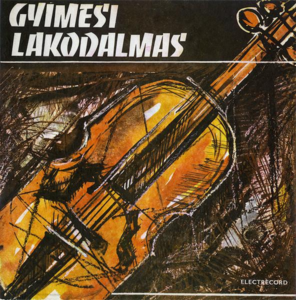 Mihály Halmágyi - Gyimesi Lakodalmas = Melodii De Nuntă De Pe Valea Ghimeșului [1]