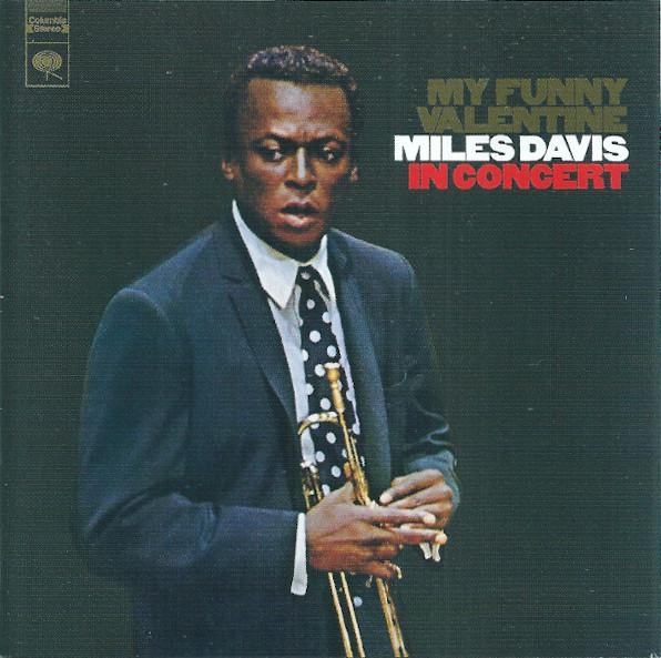 Miles Davis - My Funny Valentine - Miles Davis In Concert [1]