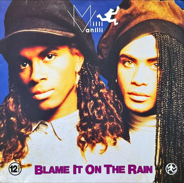 Milli Vanilli - Blame It On The Rain [1]