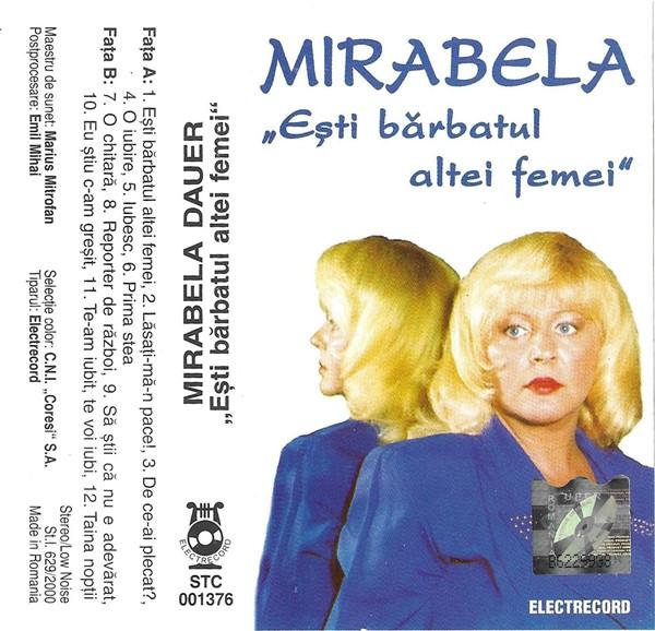 Mirabela Dauer - Ești Bărbatul Altei Femei (Caseta Audio) [2]