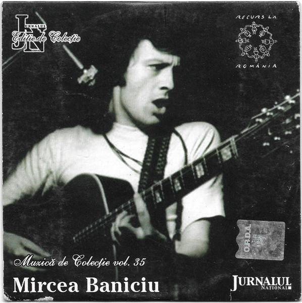 Mircea Baniciu - Mircea Baniciu, (CD) [1]