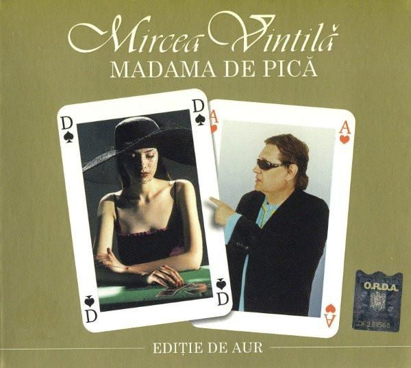 Mircea Vintilă - Madama De Pică (Ediție De Aur) [1]