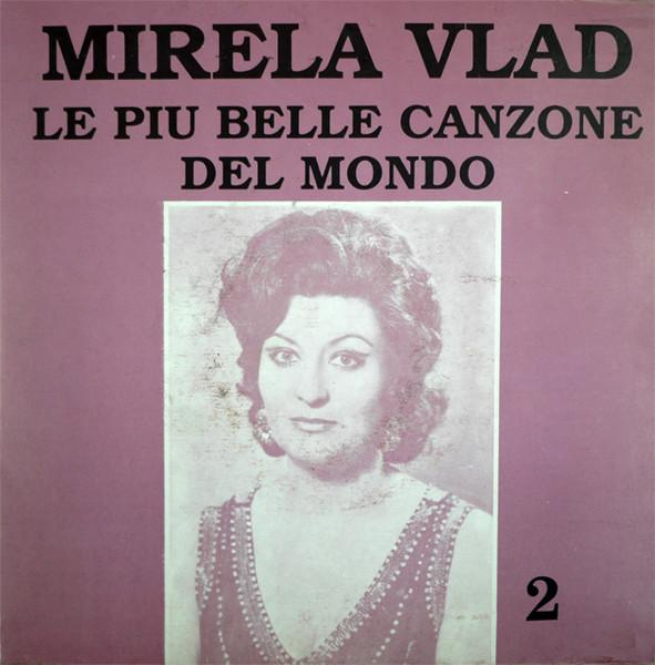 Mirela Vlad - Le Piu Belle Canzone Del Mondo 2 Cele Mai Frumoase Canțonete Din Lume [1]