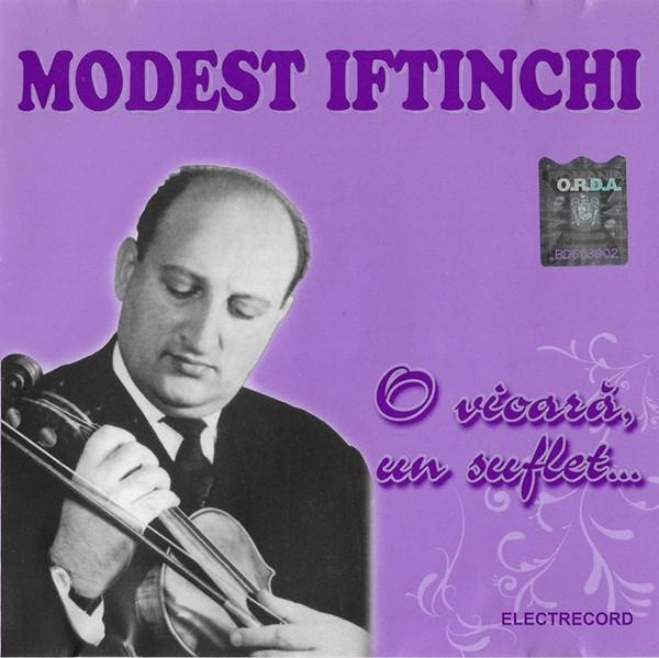 Modest Iftinchi - O Vioară, Un Suflet... [1]