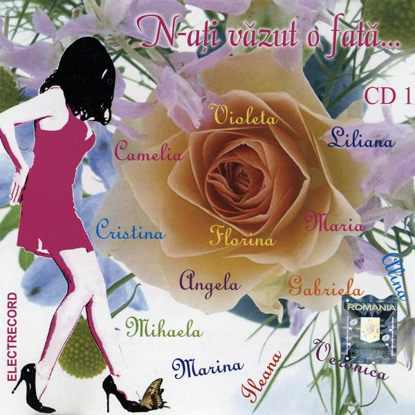 N-ați Văzut O Fată... CD 1, (CD) [1]