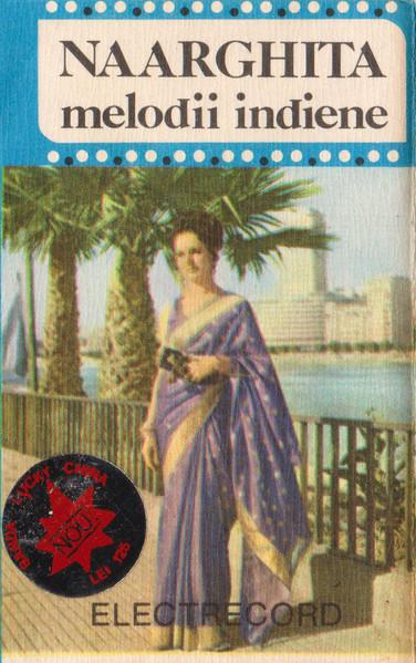 Naarghita - Melodii Din Filme Indiene (Caseta Audio) [1]