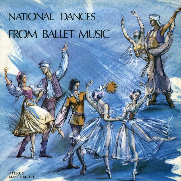 National Dances From Ballet Music = Dansurile Popoarelor In Muzica De Balet [1]