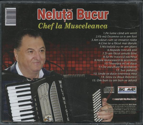 Neluță Bucur - Chef La Musceleanca [2]
