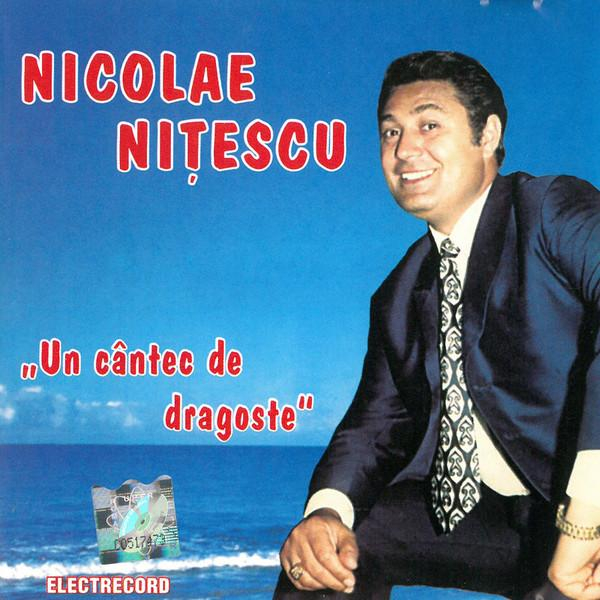 Nicolae Nițescu - Un Cântec De Dragoste [1]