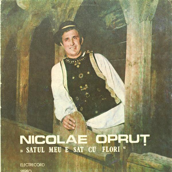 Nicolae Opruț - Satul Meu E Sat Cu Flori [1]
