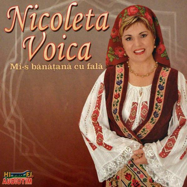 Nicoleta Voica - Mi-s Bănățană Cu Fală (CD) [1]