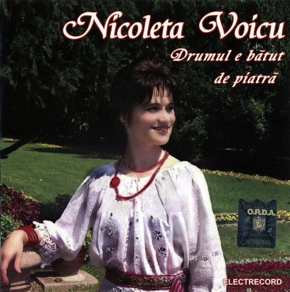 Nicoleta Voicu - Drumul E Bătut De Piatră, (CD) [1]