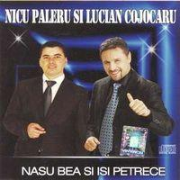 Nicu Paleru - Nașu Bea Și Își Petrece [1]