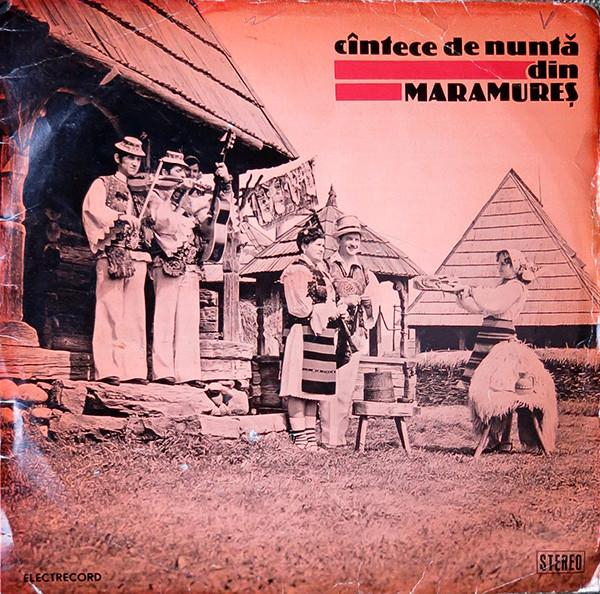 Orchestra Ansamblului "Maramureșul" Din Baia Mare - Cîntece De Nuntă Din Maramureș [1]