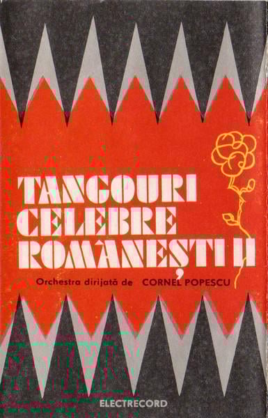 Orchestra Cornel Popescu - Tangouri Celebre Românești II, (Casetă Audio) [1]