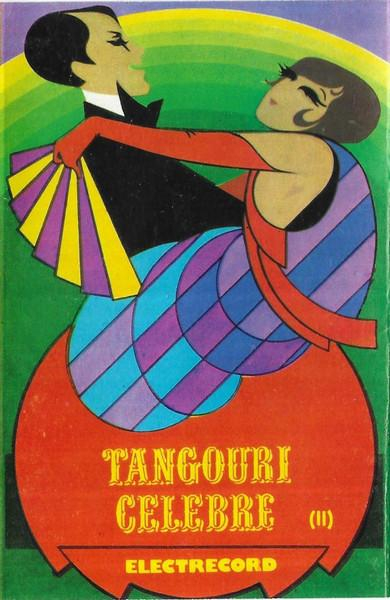 Orchestra Electrecord - Tangouri Celebre  (Caseta Audio) [1]